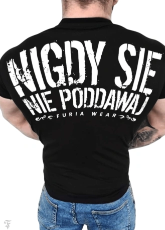 Koszulka męska t-shirt FURIA Nigdy się nie poddawaj czarna