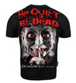 Koszulka T-shirt Octagon Be Quiet Or Be Dead black