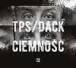 Płyta CD TPS/Dack Ciemność